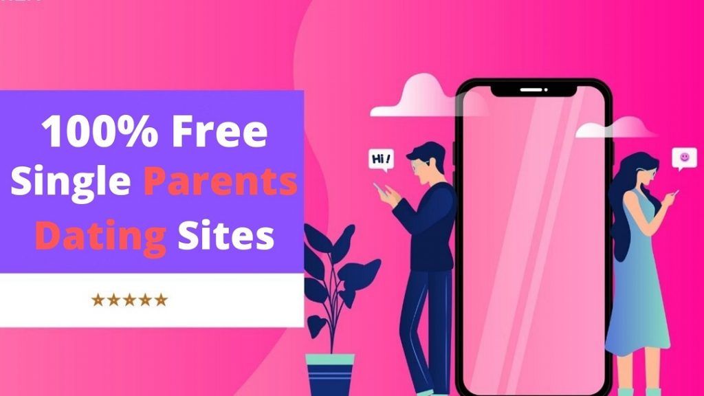 Top 10 Free “Single Parents” Dating Websites