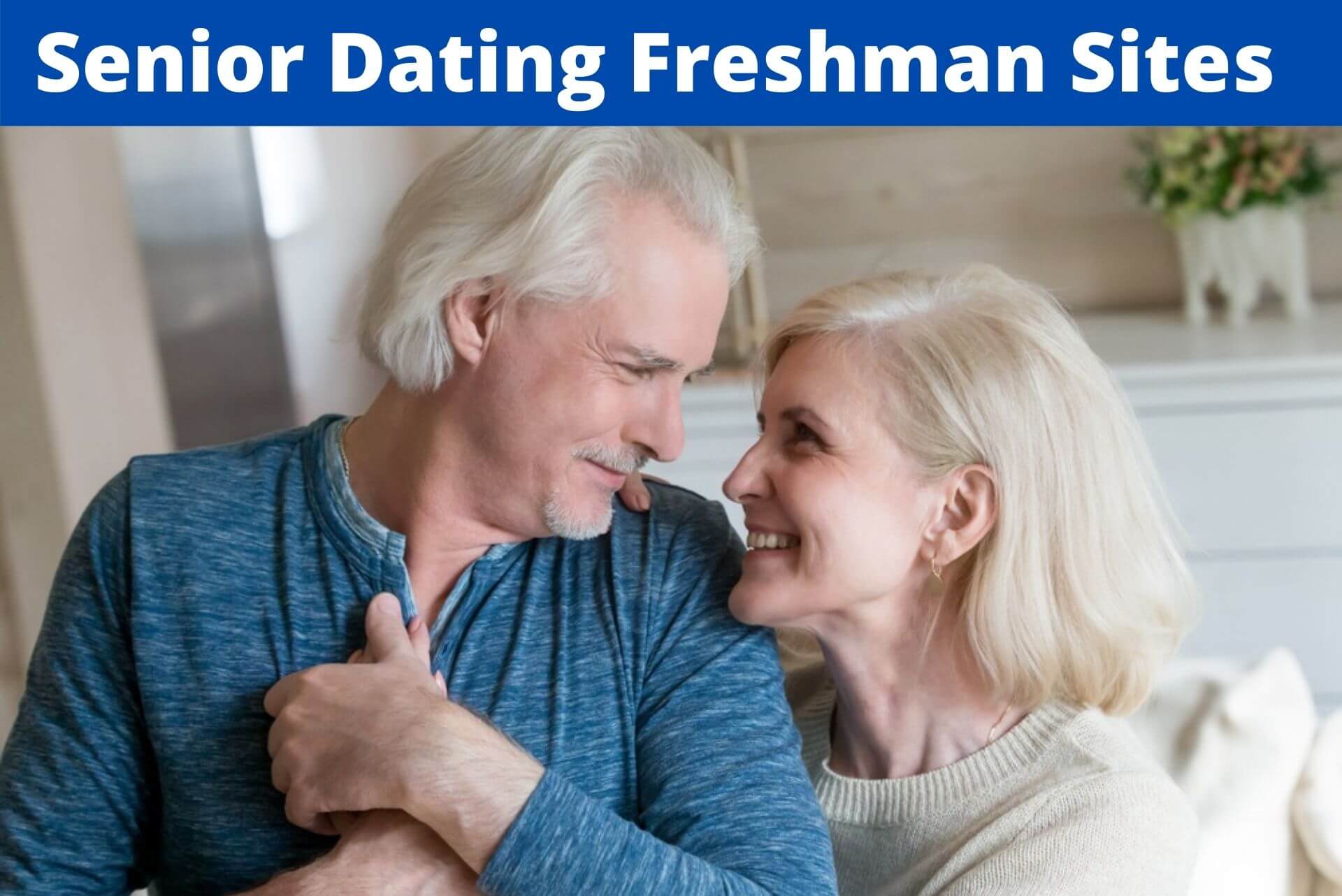 Senior Dating Freshman Sites