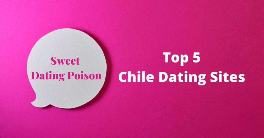 Top 5 Chile Dating Sites