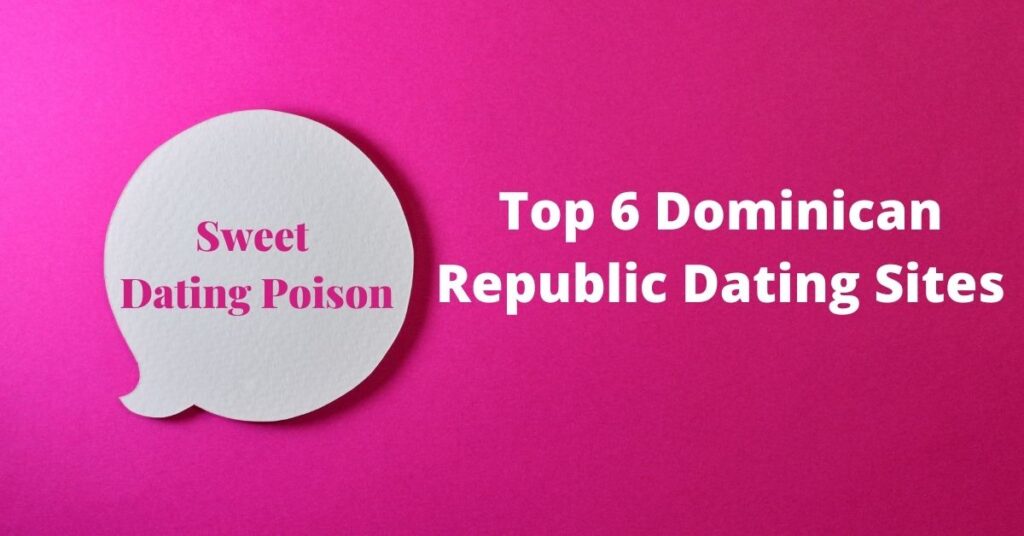 Top 6 Dominican Republic Dating Sites
