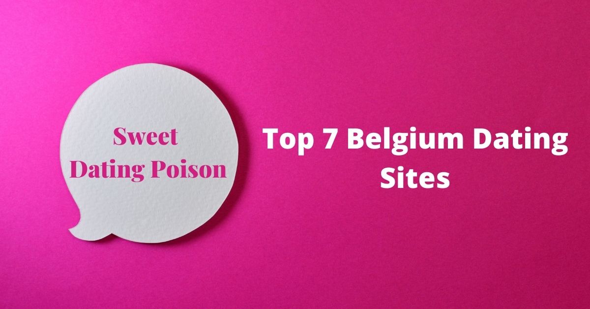 Top 7 Belgium Dating Sites