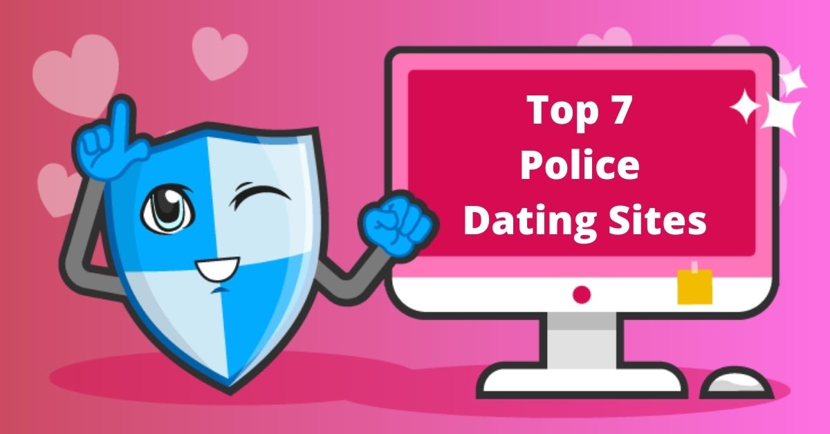 Top 7 Police Dating Sites