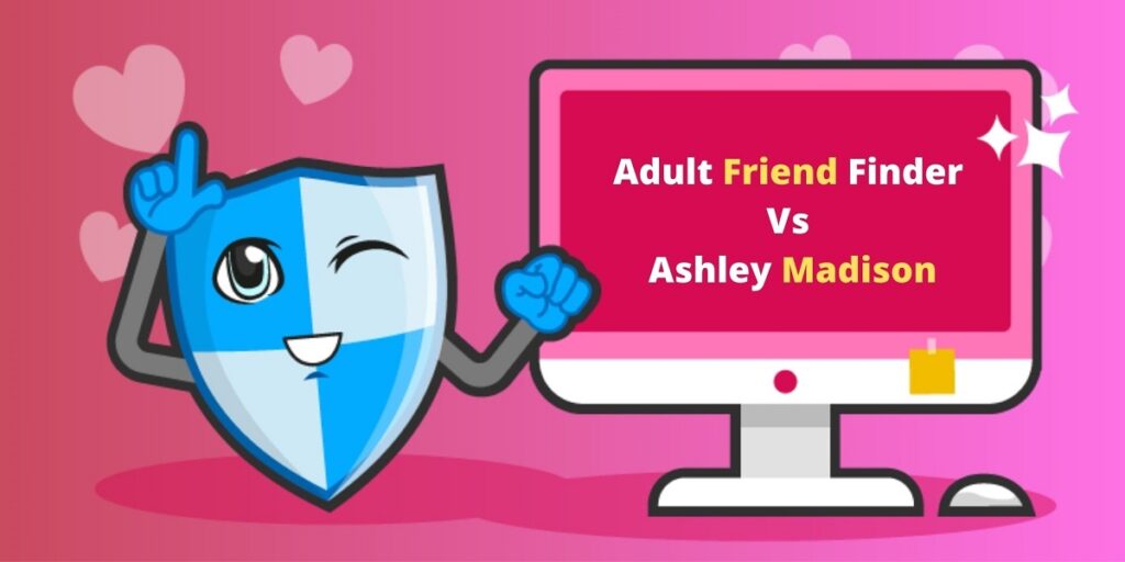 Adult Friend Finder vs Ashley Madison