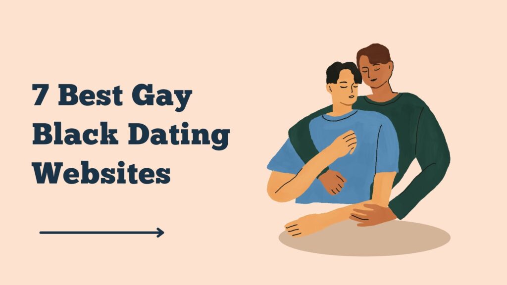 Best Black Gay Dating Websites
